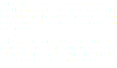 Textos informativos: La noticia y el reportaje constituyen un ejemplo de los que son los textos informativos y caracterizan porque comunican acontecimientos o sucesos actuales, sin comentarios. Textos de comentario: Los textos de comentario o valorativos son: crónica, artículo y entrevista; además de informar sobre los hechos actuales, ofrecen la opinión de quien los escribe.
